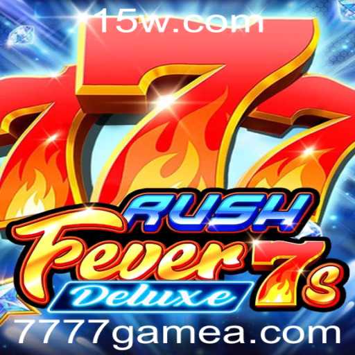 Descubra a Emoção de RushFever7sDeluxe: Uma Jornada no Universo dos Jogos 7777game